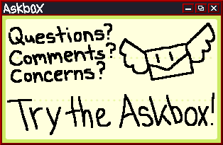 Ask me anything at the askbox!